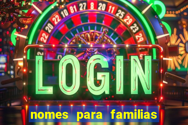 nomes para familias em jogos